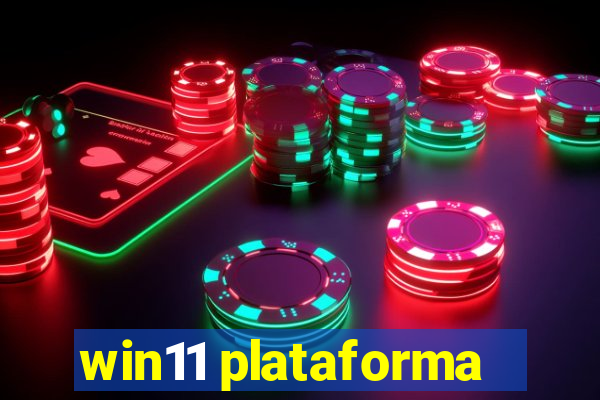 win11 plataforma